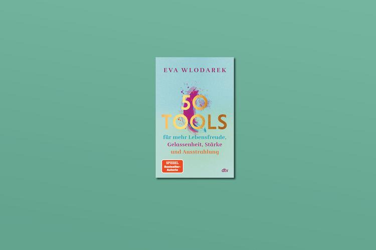 Gewinnspiel: Buch „50 Tools für mehr Lebensfreude, Gelassenheit, Stärke und Ausstrahlung“ 