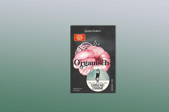 Gewinnspiel: „Organisch“ von Giulia Enders